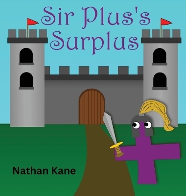 Sir Plus's Surplus - Nathan Kane