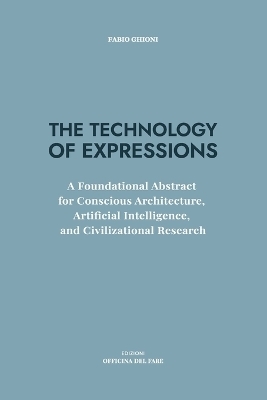 The Technology of Expressions - Fabio Ghioni