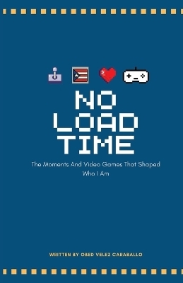 No Load Time - Obed Velez Caraballo