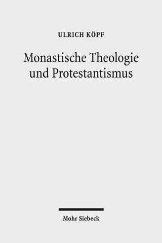 Monastische Theologie und Protestantismus