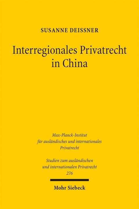 Interregionales Privatrecht in China - Susanne Dei&szlig;ner