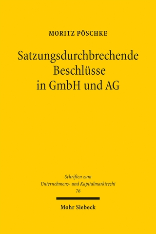 Satzungsdurchbrechende Beschlüsse in GmbH und AG