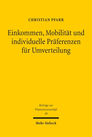 Einkommen, Mobilität und individuelle Präferenzen für Umverteilung
