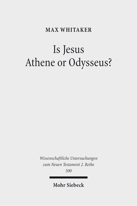 Is Jesus Athene or Odysseus? - Max Whitaker