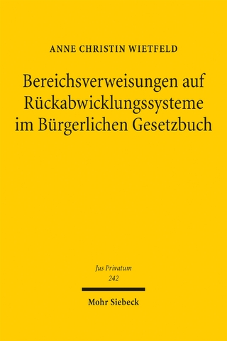 Bereichsverweisungen auf Rückabwicklungssysteme im Bürgerlichen Gesetzbuch