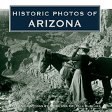 Historic Photos of Arizona - 