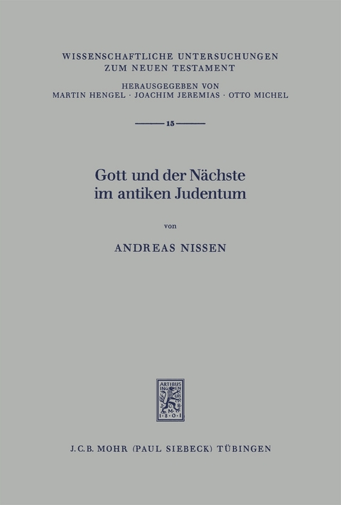 Gott und der N&auml;chste im antiken Judentum - Andreas Nissen