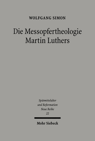 Die Messopfertheologie Martin Luthers