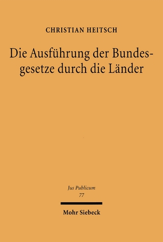 Die Ausführung der Bundesgesetze durch die Länder