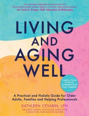 Living and Aging Well - Kathleen Cesarin