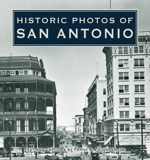 Historic Photos of San Antonio - 