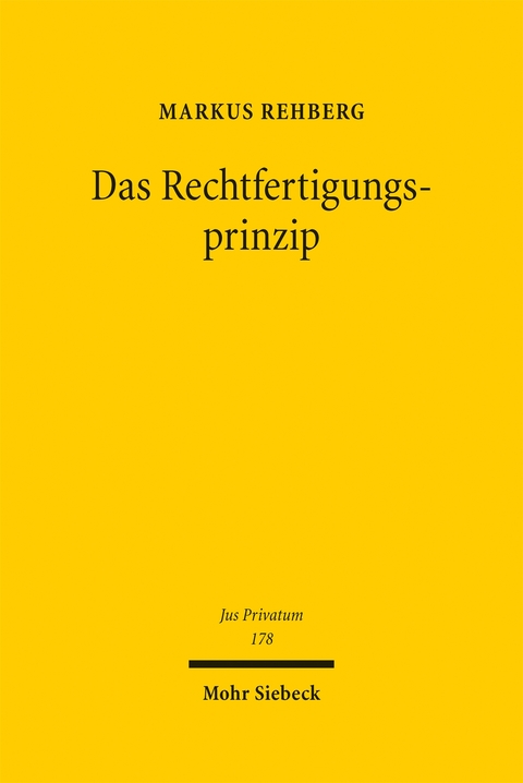 Das Rechtfertigungsprinzip - Markus Rehberg