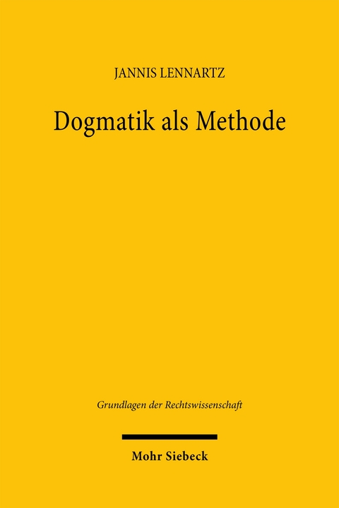Dogmatik als Methode - Jannis Lennartz