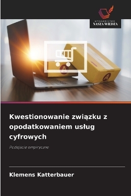 Kwestionowanie związku z opodatkowaniem uslug cyfrowych