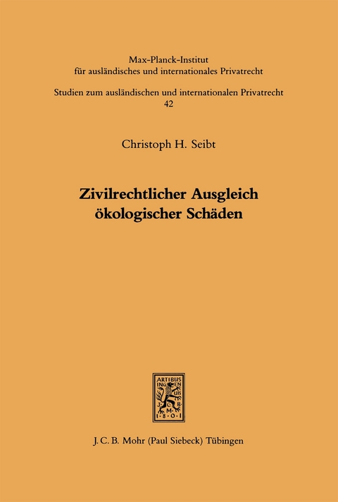 Zivilrechtlicher Ausgleich ökologischer Schäden - Christoph H. Seibt