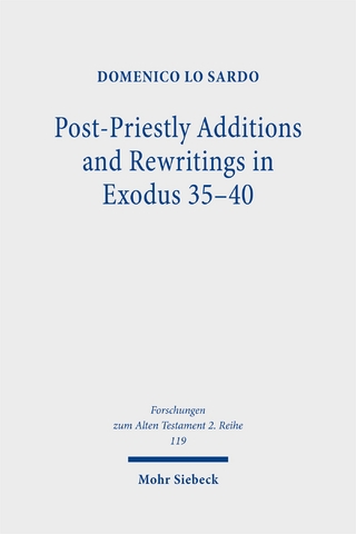 Post-Priestly Additions and Rewritings in Exodus 35-40