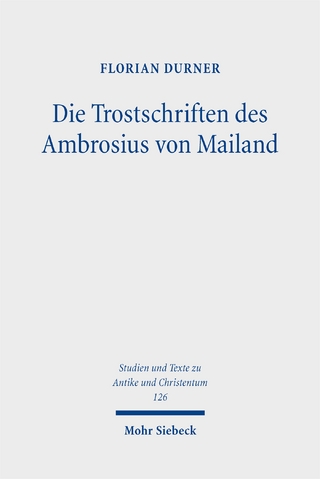 Die Trostschriften des Ambrosius von Mailand