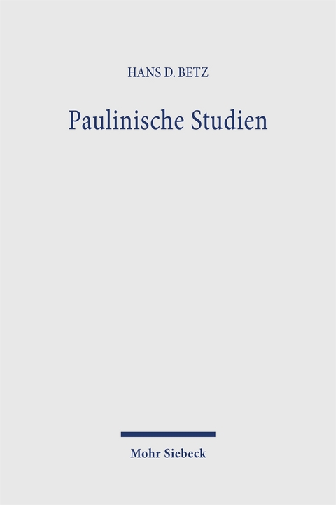 Paulinische Studien - Hans Dieter Betz