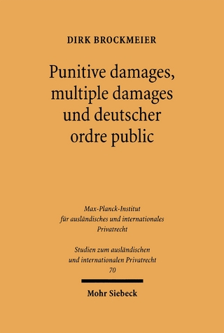 Punitive damages, multiple damages und deutscher ordre public