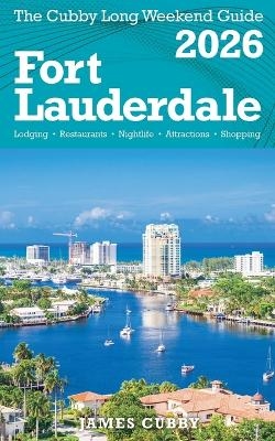 FORT LAUDERDALE The Cubby 2026 Long Weekend Guide