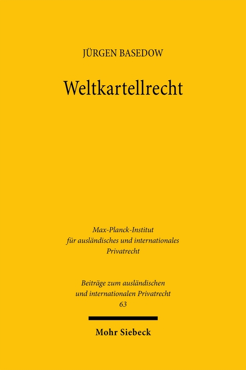 Weltkartellrecht - J&uuml;rgen Basedow