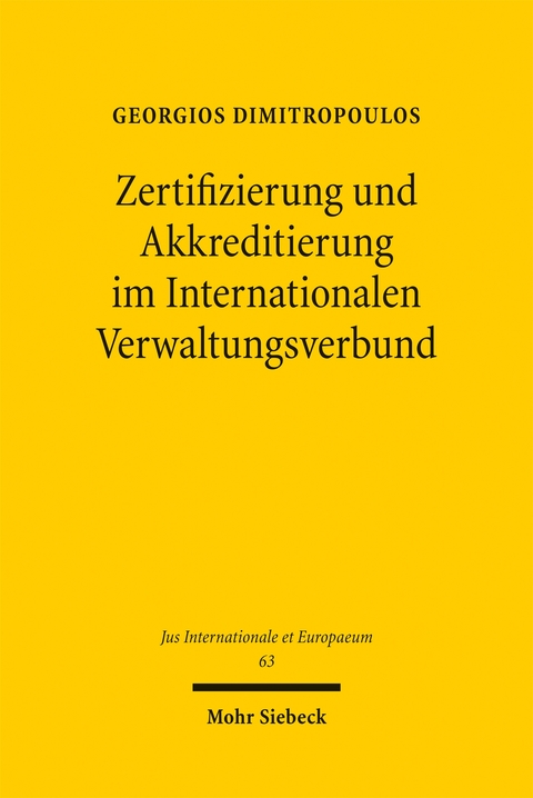 Zertifizierung und Akkreditierung im Internationalen Verwaltungsverbund - Georgios Dimitropoulos