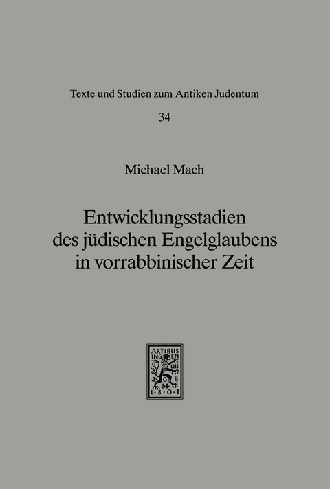 Entwicklungsstadien des jüdischen Engelglaubens in vorrabbinischer Zeit - Michael Mach