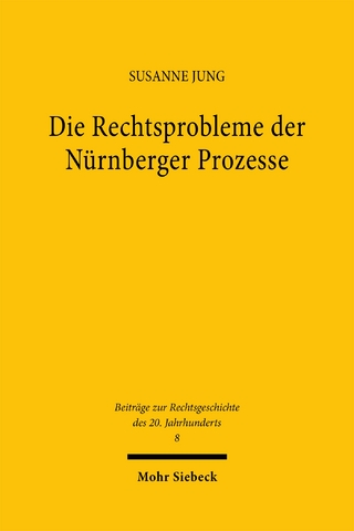 Die Rechtsprobleme der Nürnberger Prozesse