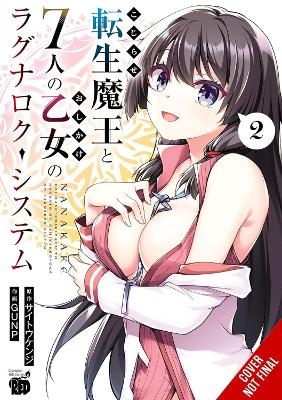 The Ragnarok System of the Desperate Reincarnated Demon Lord and the Seven Aggressive Maidens, Vol. 2