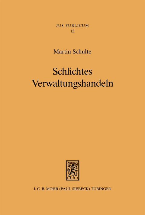 Schlichtes Verwaltungshandeln - Martin Schulte