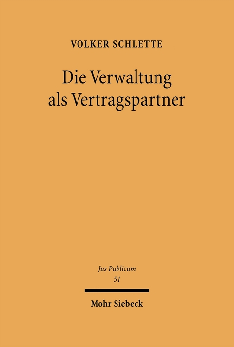 Die Verwaltung als Vertragspartner - Volker Schlette