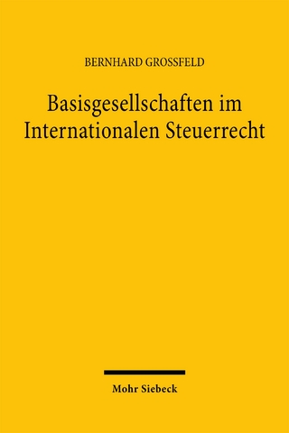 Basisgesellschaften im Internationalen Steuerrecht