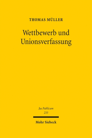 Wettbewerb und Unionsverfassung