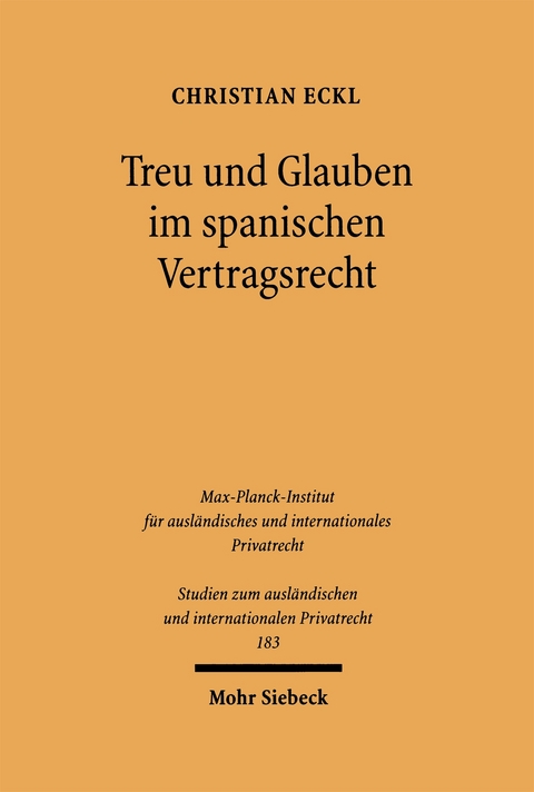 Treu und Glauben im spanischen Vertragsrecht - Christian Eckl