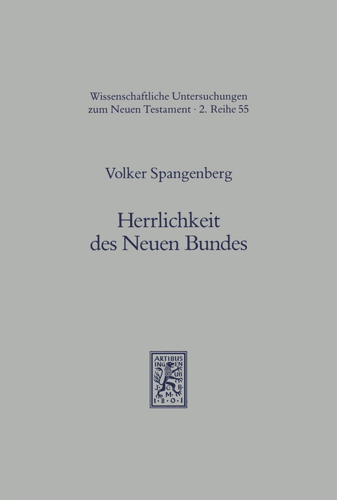 Herrlichkeit des Neuen Bundes - Volker Spangenberg