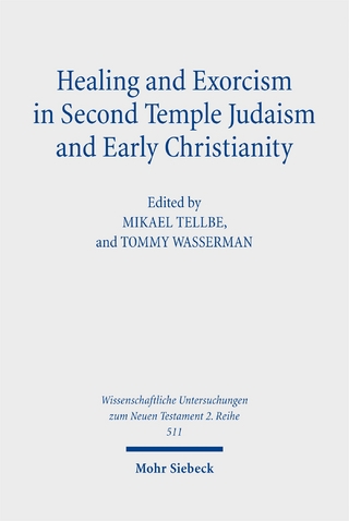 Healing and Exorcism in Second Temple Judaism and Early Christianity