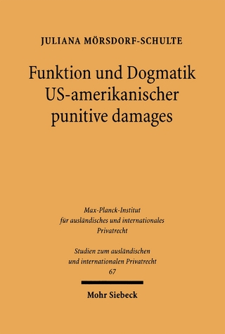 Funktion und Dogmatik US-amerikanischer punitive damages