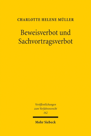 Beweisverbot und Sachvortragsverbot