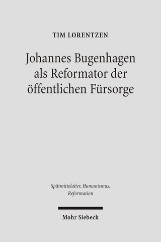Johannes Bugenhagen als Reformator der öffentlichen Fürsorge