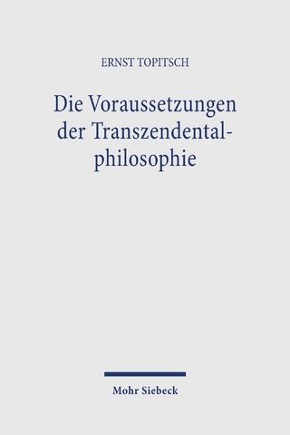 Die Voraussetzungen der Transzendentalphilosophie