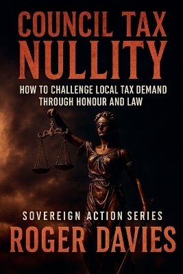 Council Tax Nullity - Roger Davies