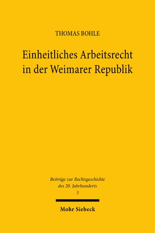 Einheitliches Arbeitsrecht in der Weimarer Republik