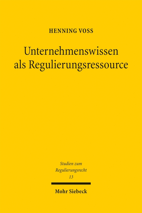 Unternehmenswissen als Regulierungsressource - Henning Vo&szlig;