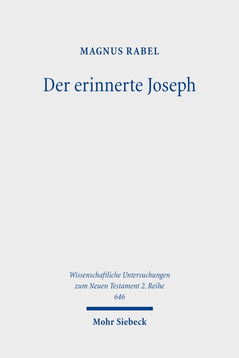 Der erinnerte Joseph - Magnus Rabel