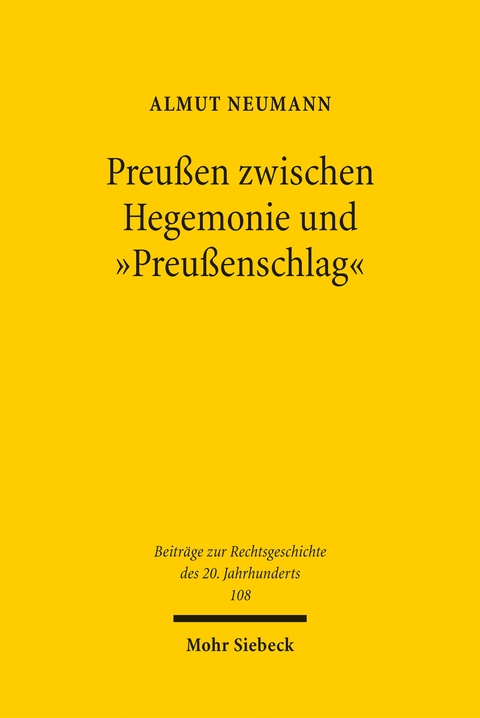 Preu&szlig;en zwischen Hegemonie und "Preu&szlig;enschlag" - Almut Neumann