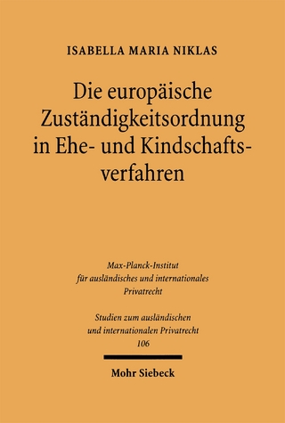 Die europäische Zuständigkeitsordnung in Ehe- und Kindschaftsverfahren