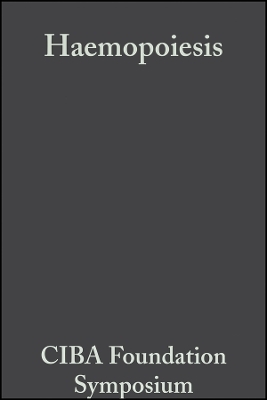 Ciba Foundation Symposium – Haemopoiesis–Cell Production and its Regulation