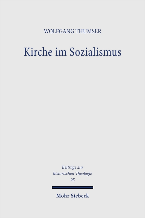 Kirche im Sozialismus - Wolfgang Thumser