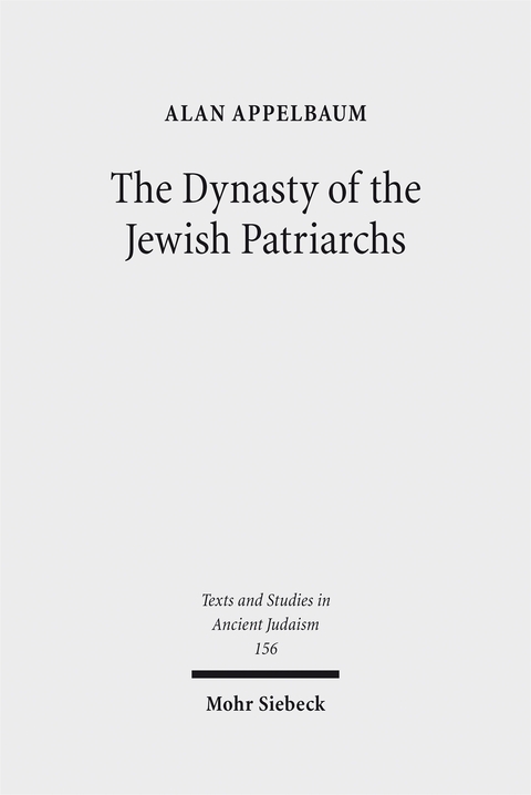 The Dynasty of the Jewish Patriarchs - Alan Appelbaum