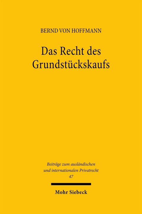 Das Recht des Grundst&uuml;ckskaufs - Bernd von Hoffmann